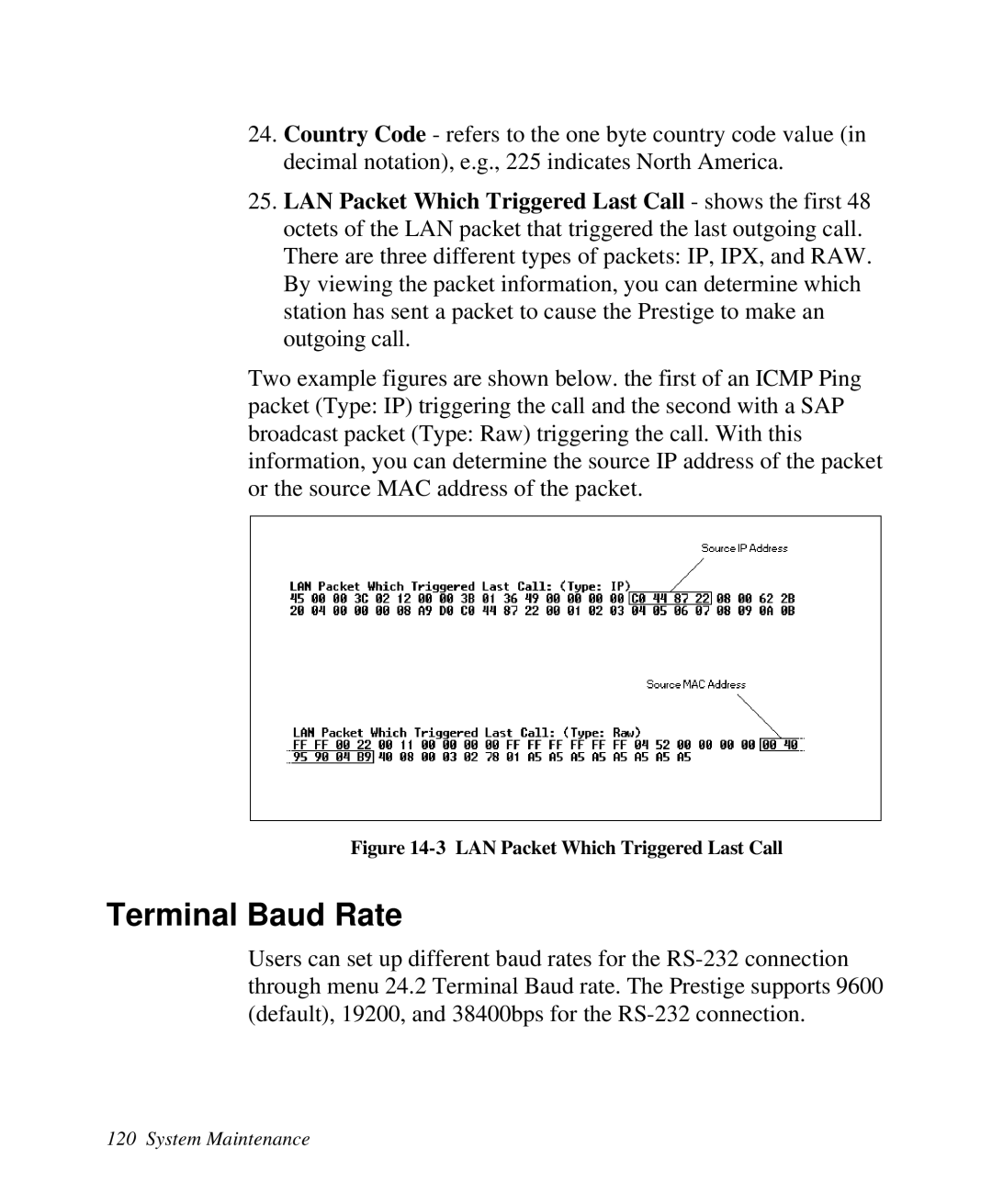 ZyXEL Communications 2864I user manual Terminal Baud Rate, LAN Packet Which Triggered Last Call 