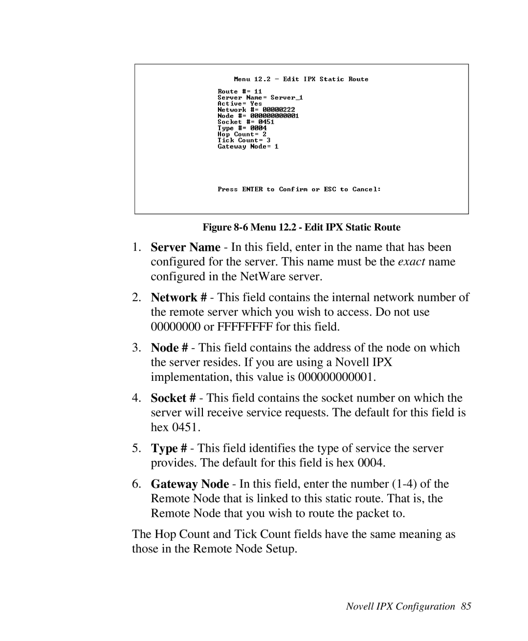 ZyXEL Communications 2864I user manual Menu 12.2 Edit IPX Static Route 