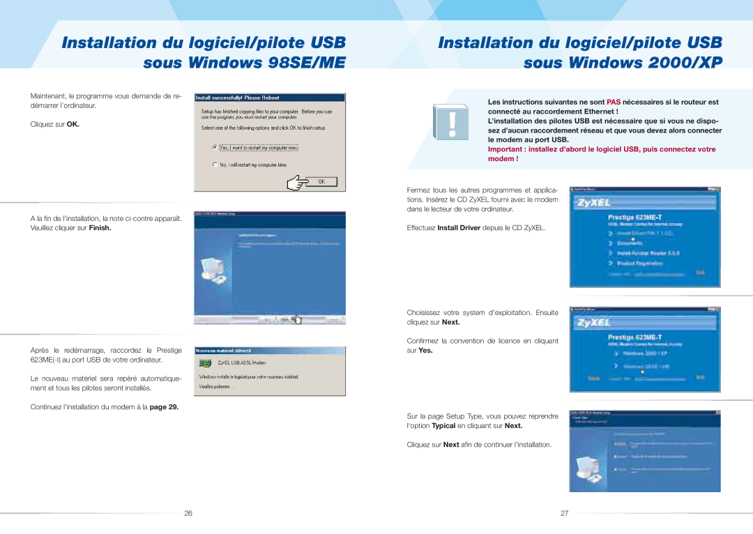 ZyXEL Communications 623ME(-I) quick start Installation du logiciel/pilote USB sous Windows 2000/XP 