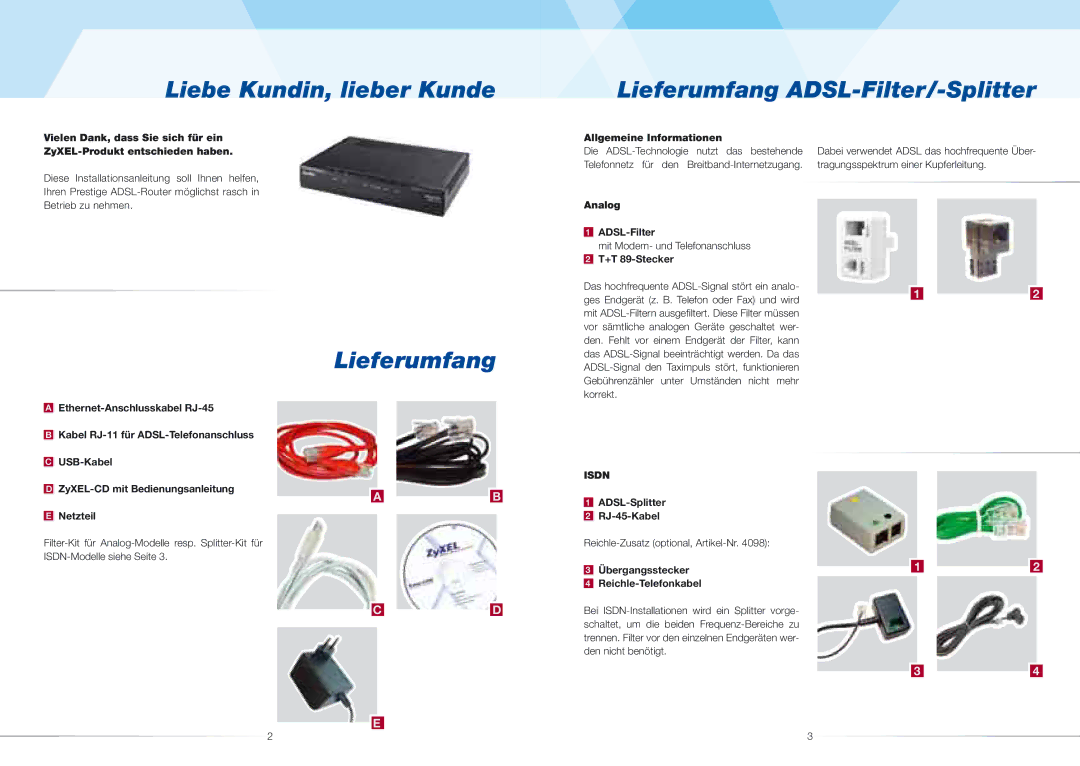 ZyXEL Communications 623ME(-I) quick start Lieferumfang ADSL-Filter/-Splitter 