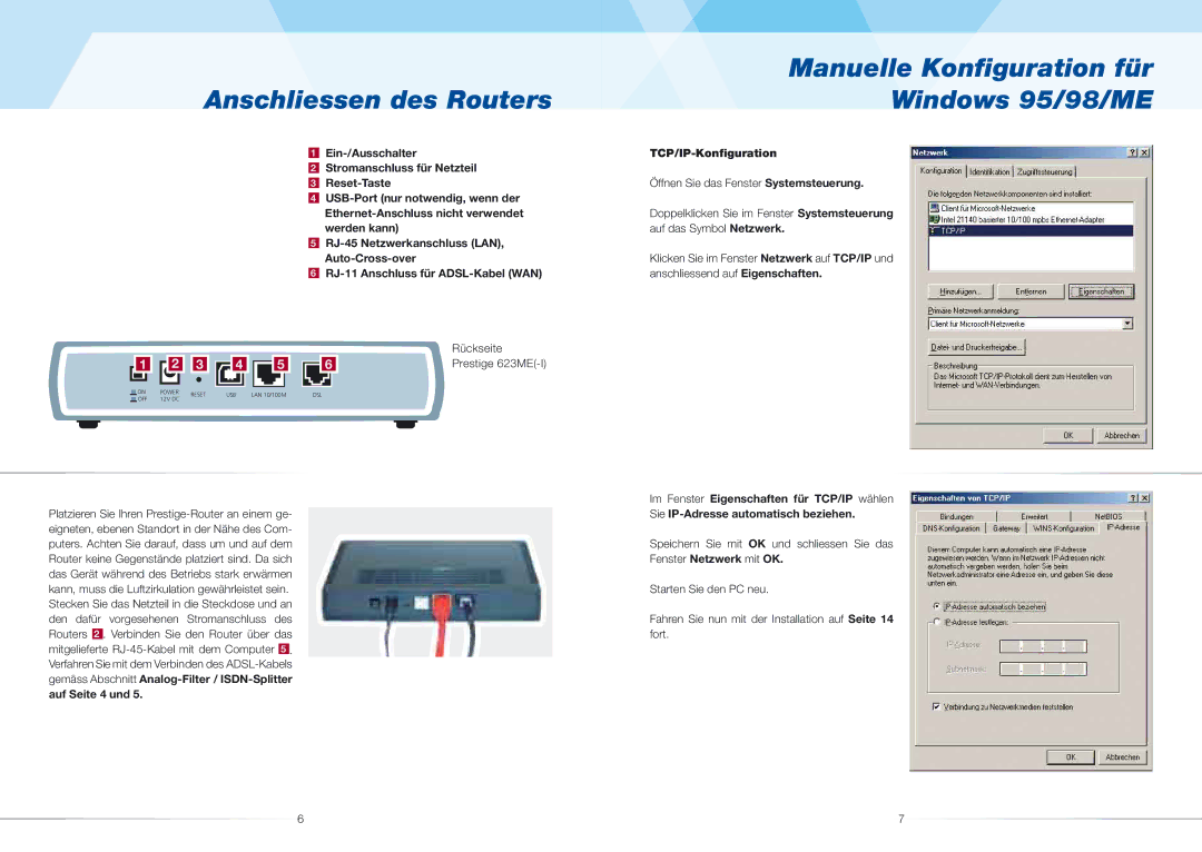 ZyXEL Communications 623ME(-I) Manuelle Konﬁguration für, Anschliessen des Routers Windows 95/98/ME, TCP/IP-Konﬁguration 