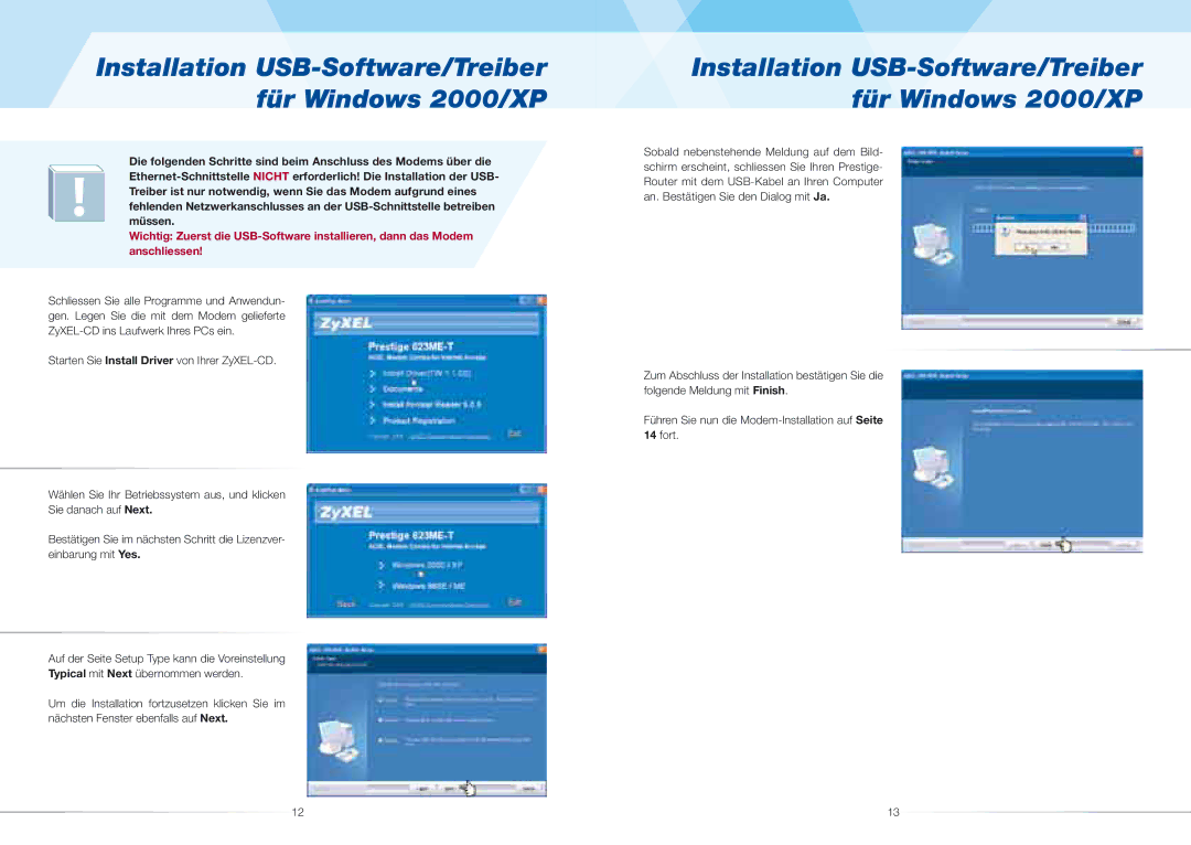 ZyXEL Communications 623ME(-I) quick start Installation USB-Software/Treiber, Für Windows 2000/XP 