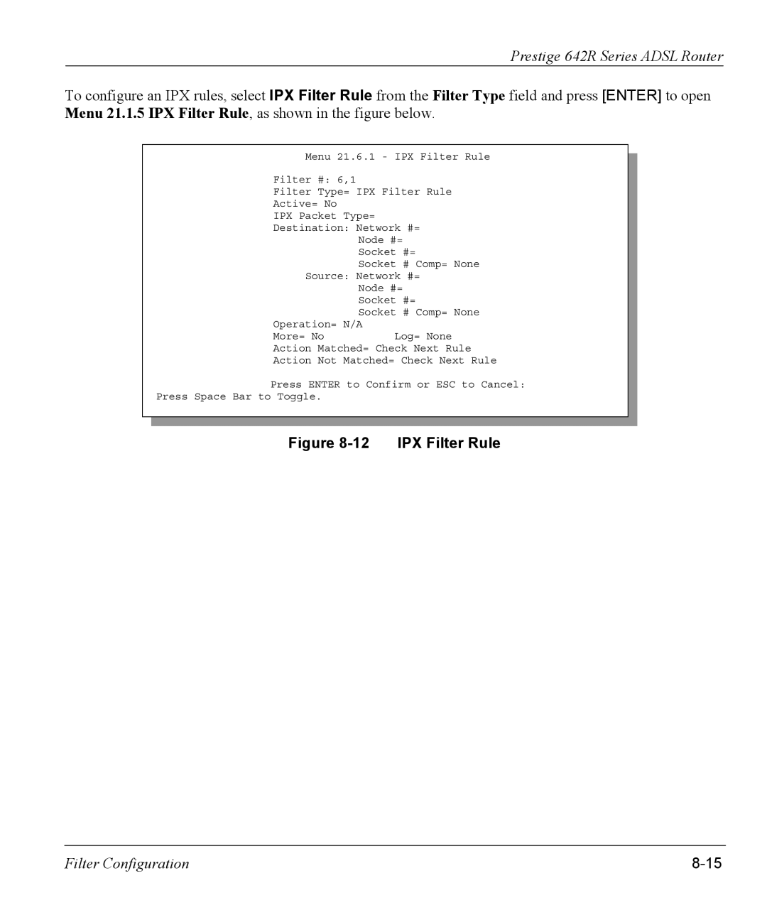 ZyXEL Communications 642R Series manual IPX Filter Rule 