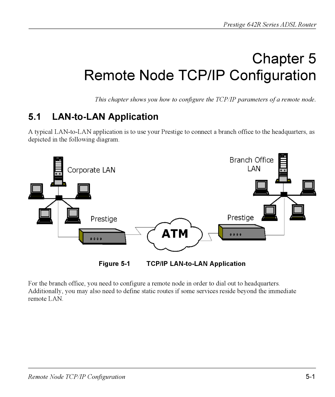 ZyXEL Communications 642R Series manual Remote Node TCP/IP Configuration, LAN-to-LAN Application 