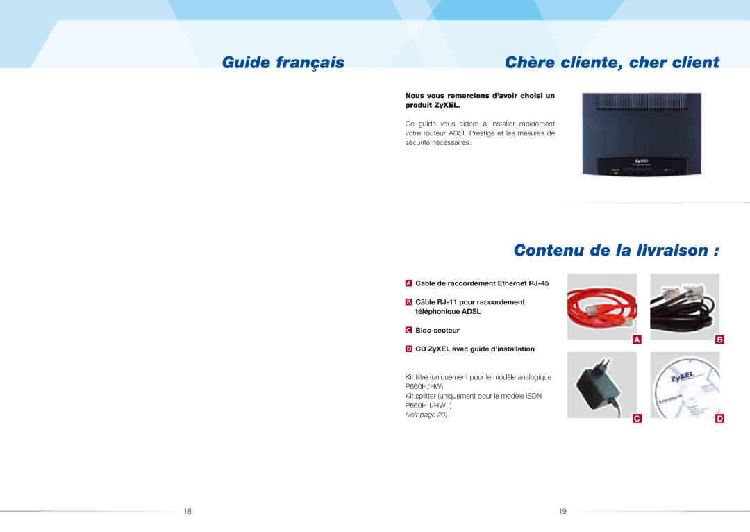 ZyXEL Communications 660H quick start Guide français Chère cliente, cher client, Contenu de la livraison 