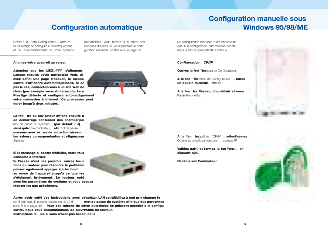 ZyXEL Communications 660H quick start Grâce à la «Zero Conﬁguration», votre rou, Et ce indépendamment de votre système 