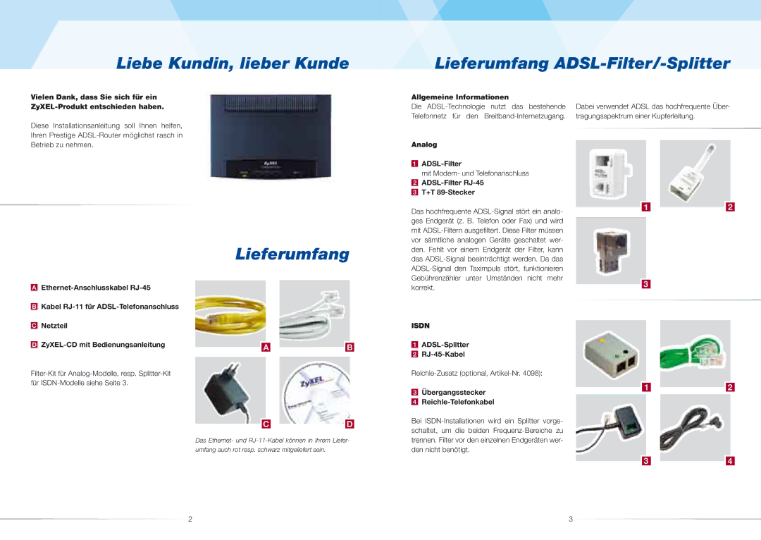 ZyXEL Communications 660H/HW(-I), 661H/HW(-I) quick start Lieferumfang ADSL-Filter/-Splitter 