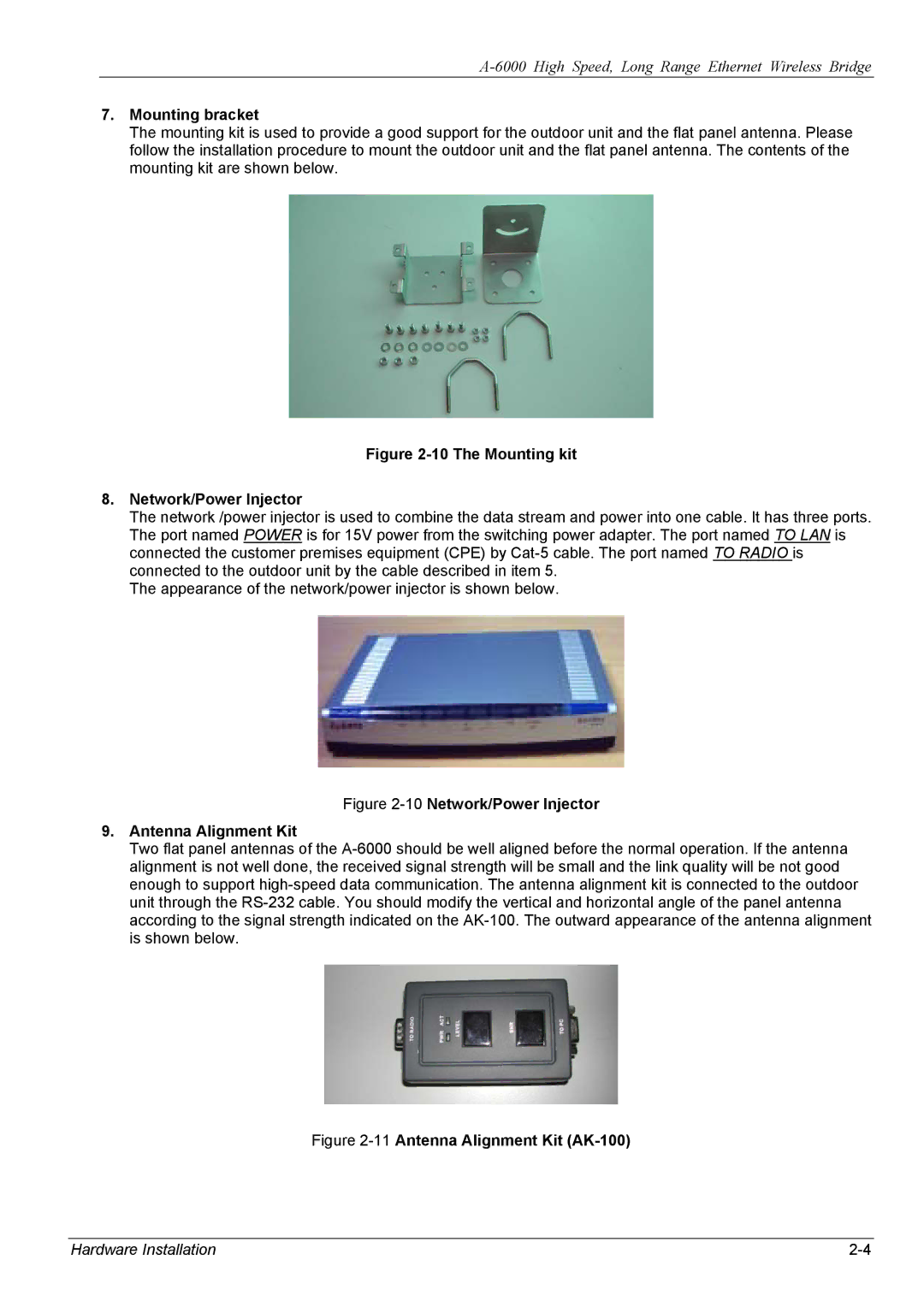 ZyXEL Communications A-6000 manual Mounting bracket, The Mounting kit Network/Power Injector 