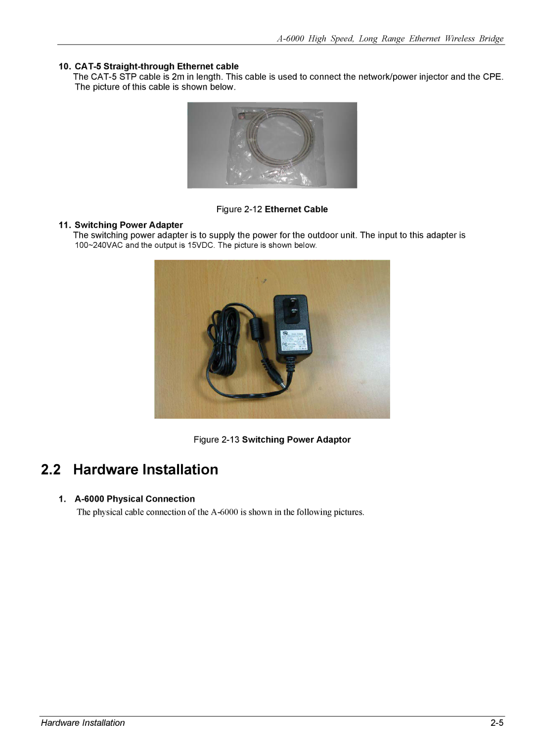 ZyXEL Communications A-6000 manual Hardware Installation, CAT-5 Straight-through Ethernet cable, Physical Connection 