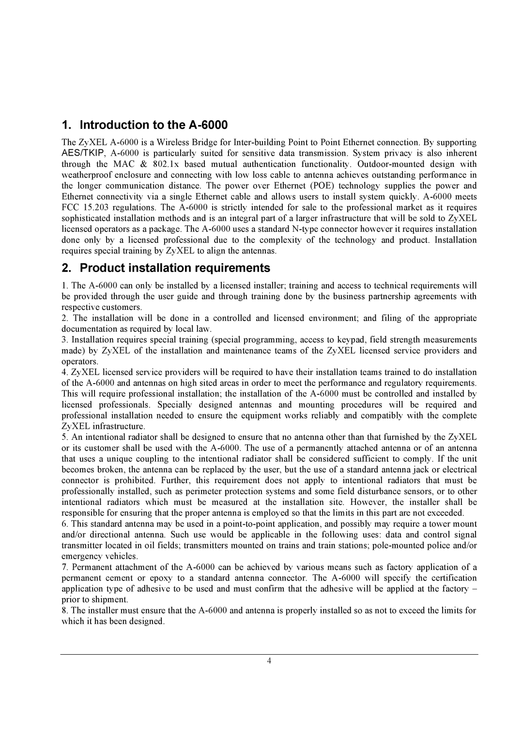 ZyXEL Communications quick start Introduction to the A-6000, Product installation requirements 