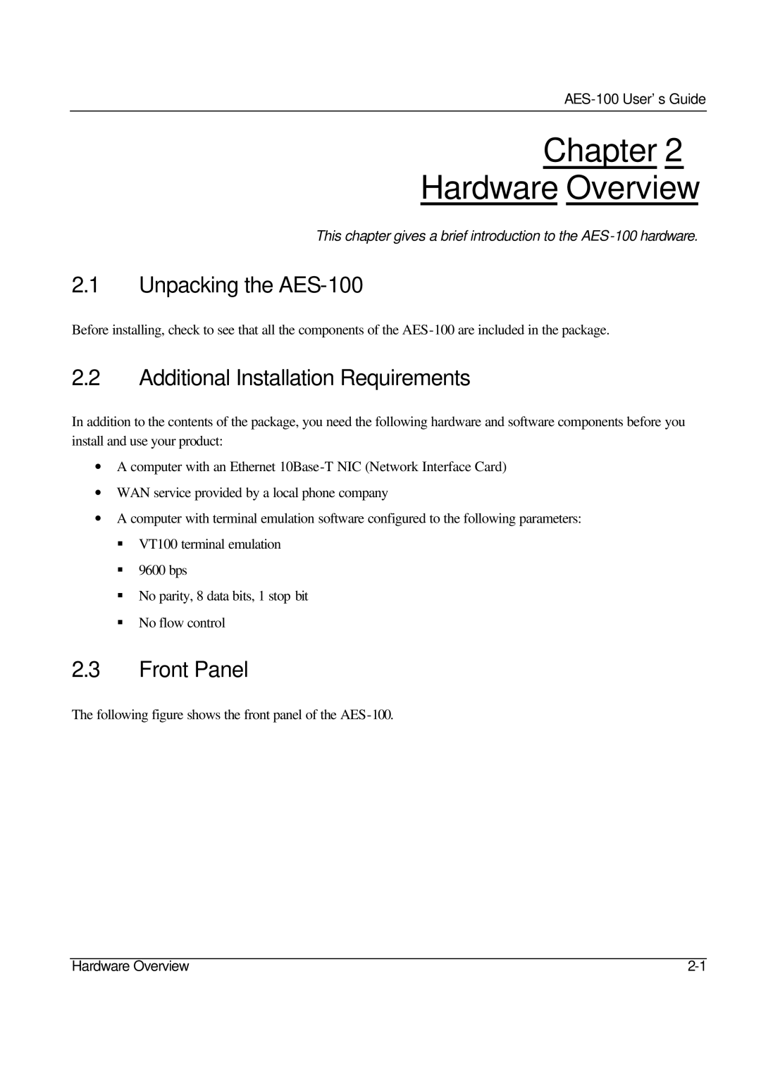 ZyXEL Communications manual Chapter Hardware Overview, Unpacking the AES-100, Additional Installation Requirements 