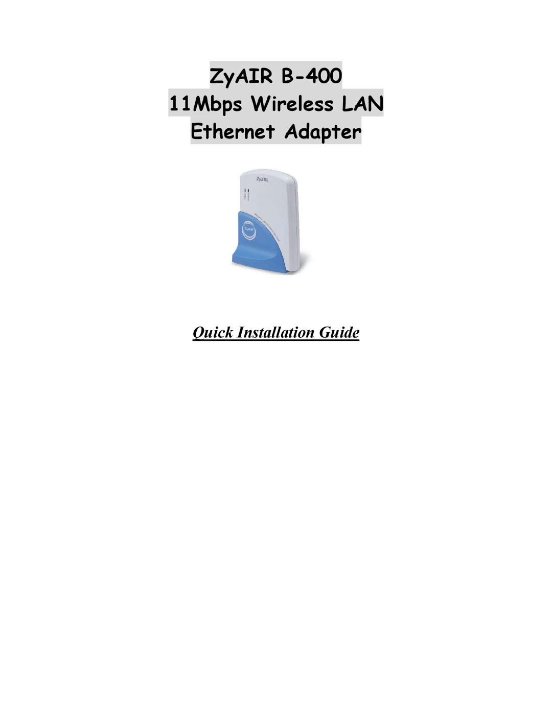 ZyXEL Communications manual ZyAIR B-400 11Mbps Wireless LAN Ethernet Adapter 