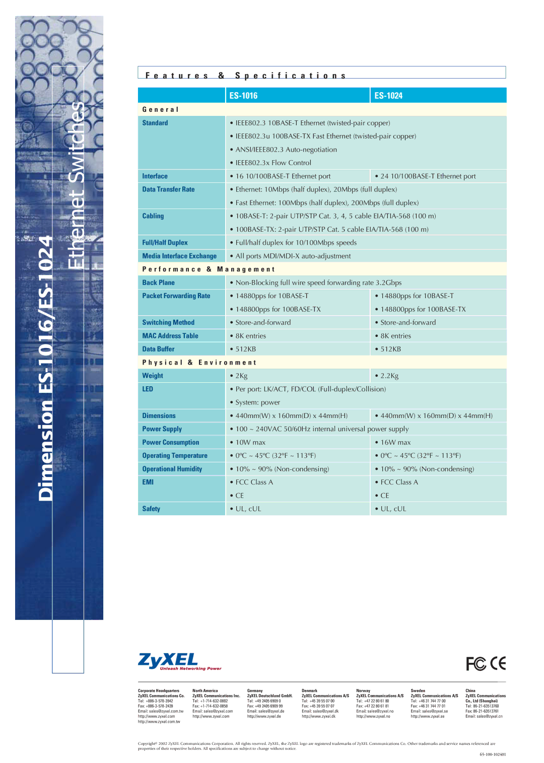 ZyXEL Communications ES-1016 Standard, Interface, Data Transfer Rate, Cabling, Full/Half Duplex, Back Plane, Data Buffer 