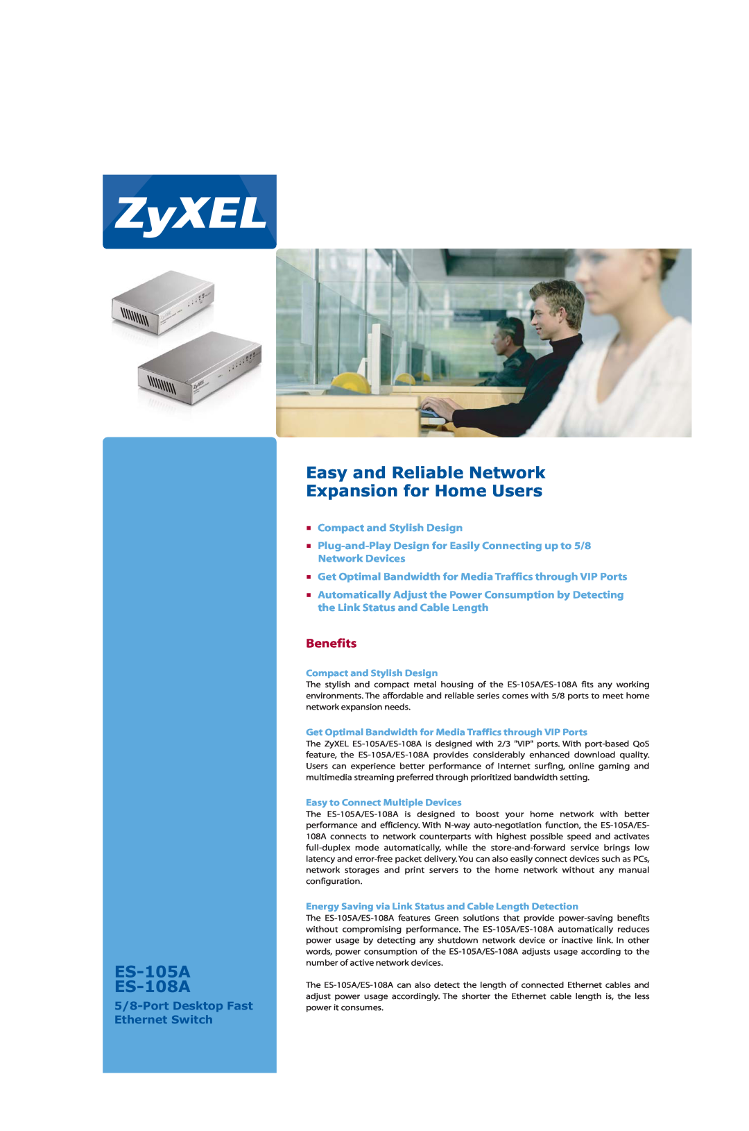 ZyXEL Communications ES-105A, ES-108A manual Benefits, Compact and Stylish Design, Easy to Connect Multiple Devices 