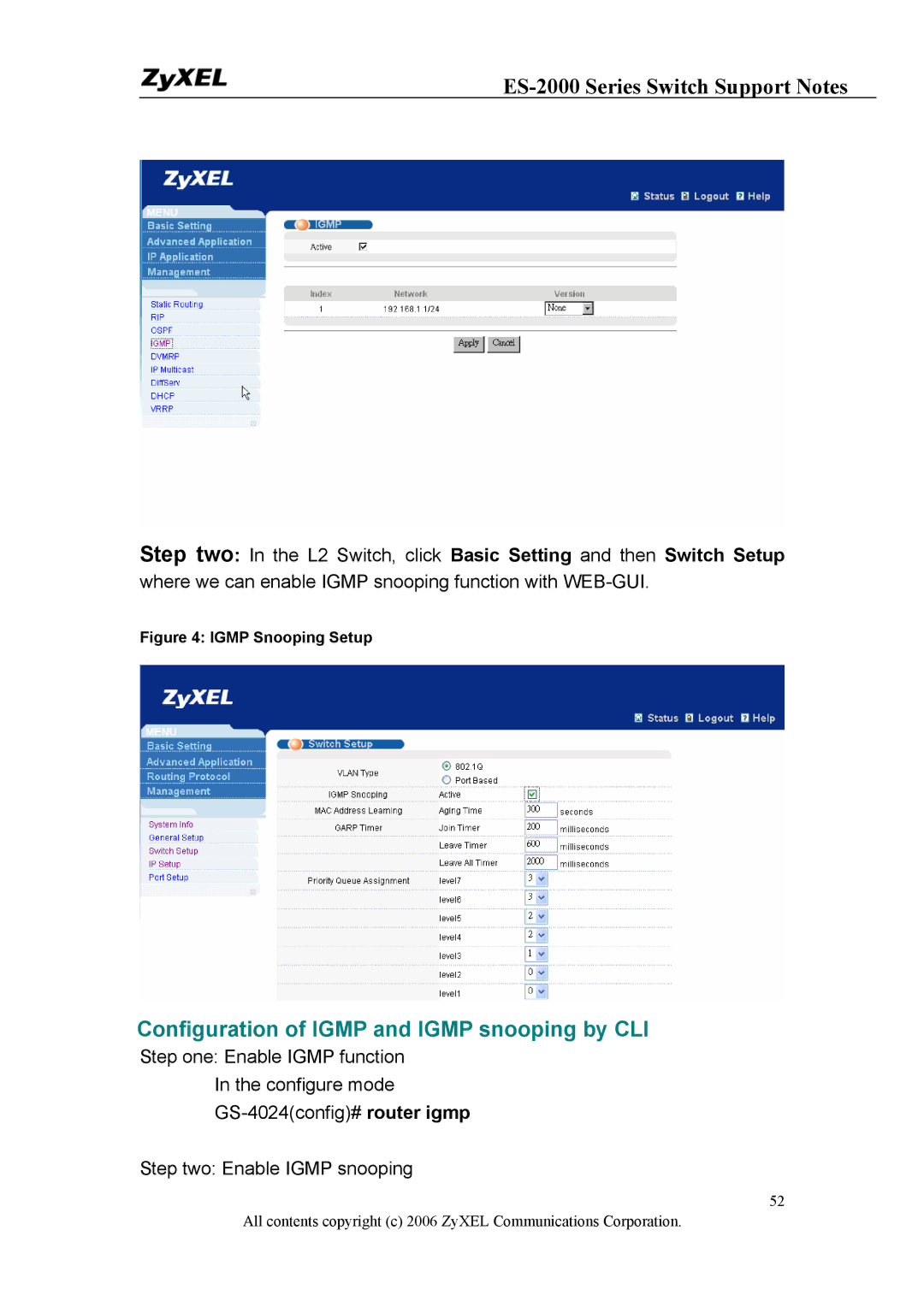 ZyXEL Communications ES-2024PWR, ES-2048, ES-2024A manual Configuration of Igmp and Igmp snooping by CLI 