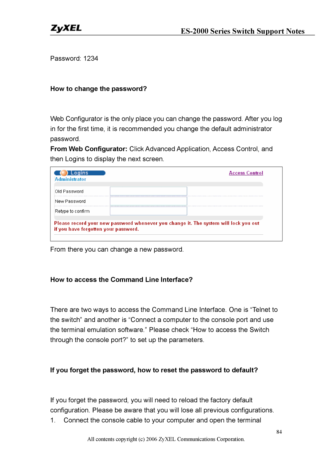 ZyXEL Communications ES-2048, ES-2024PWR, ES-2024A How to change the password?, How to access the Command Line Interface? 