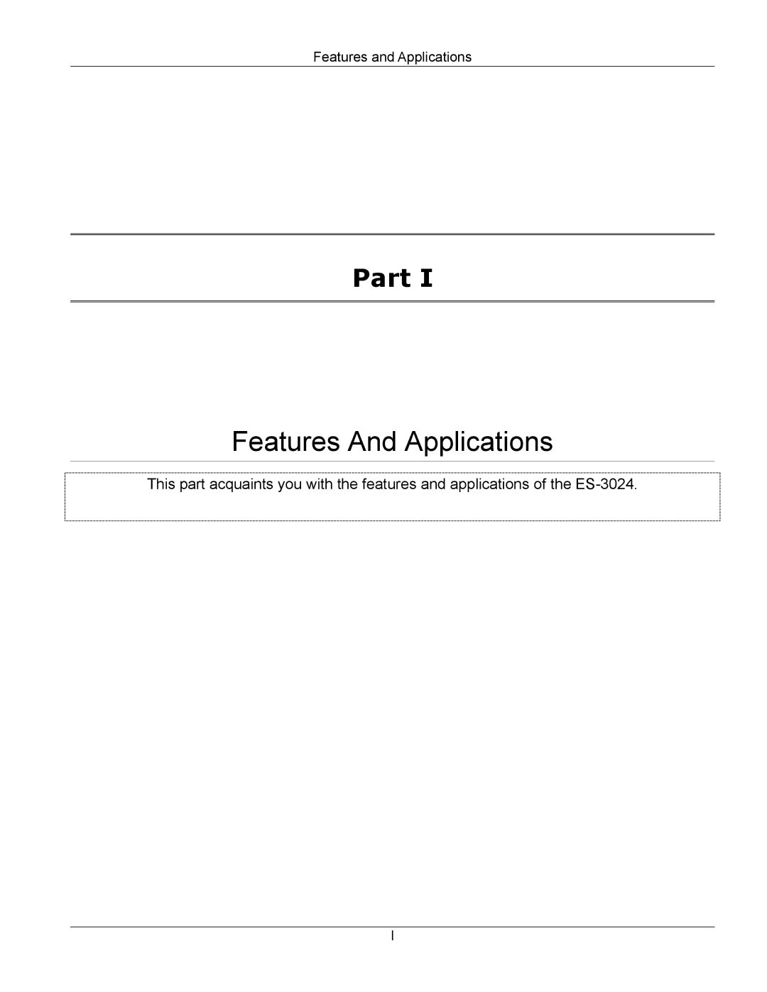 ZyXEL Communications ES-3024 manual Features And Applications 