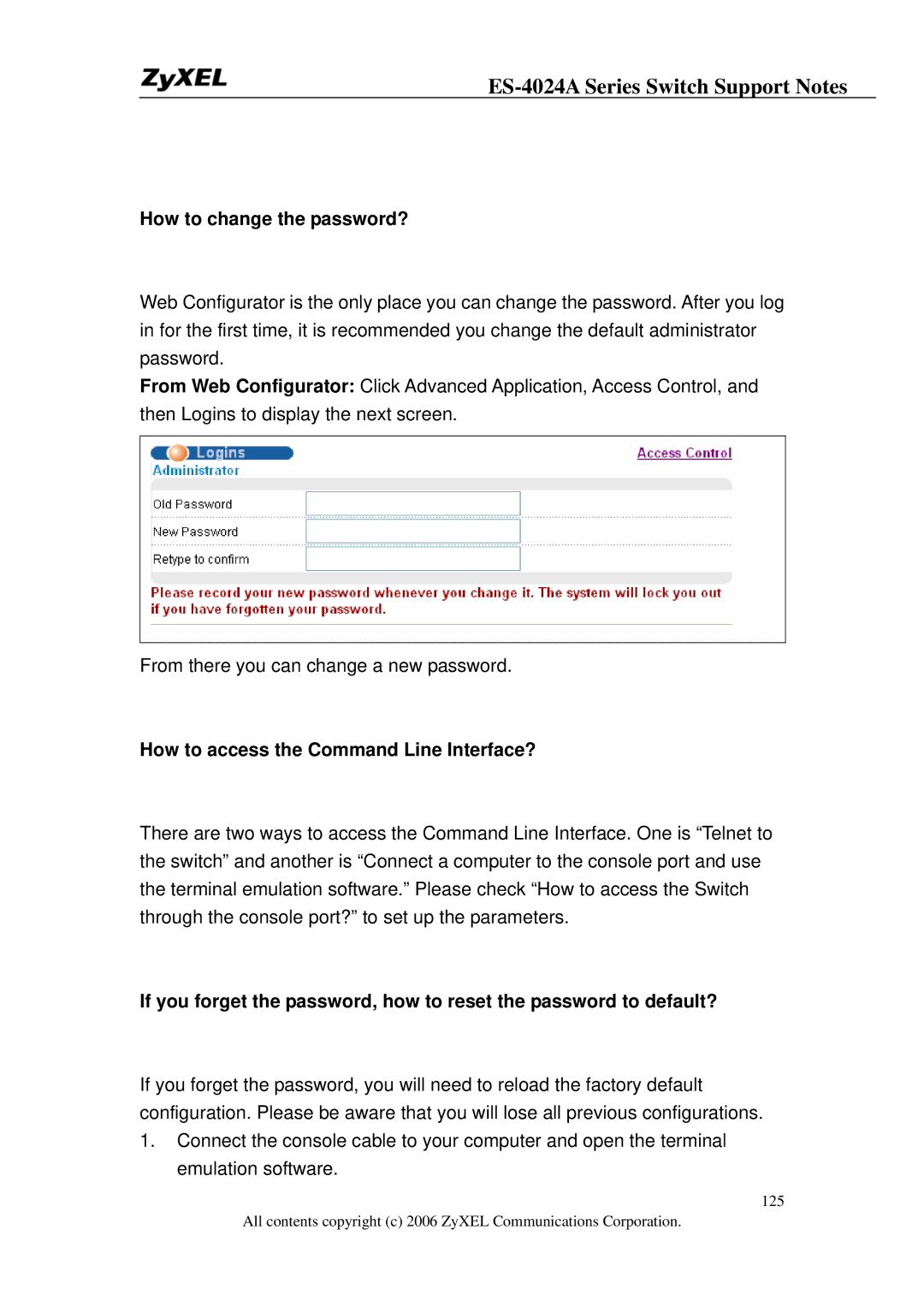 ZyXEL Communications ES-4024A manual How to change the password?, How to access the Command Line Interface? 