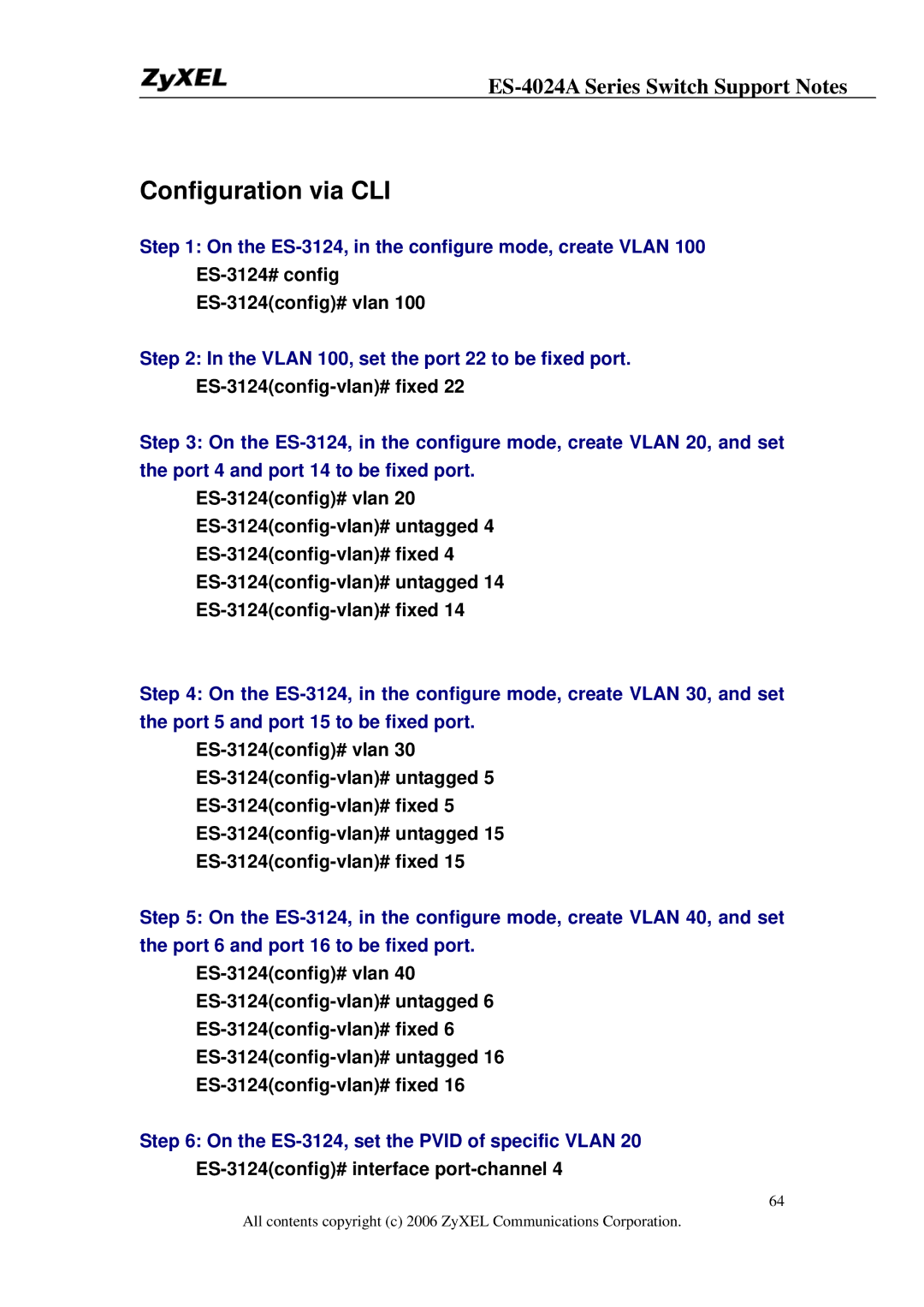 ZyXEL Communications ES-4024A manual Configuration via CLI, ES-3124config# vlan, ES-3124config-vlan# fixed 