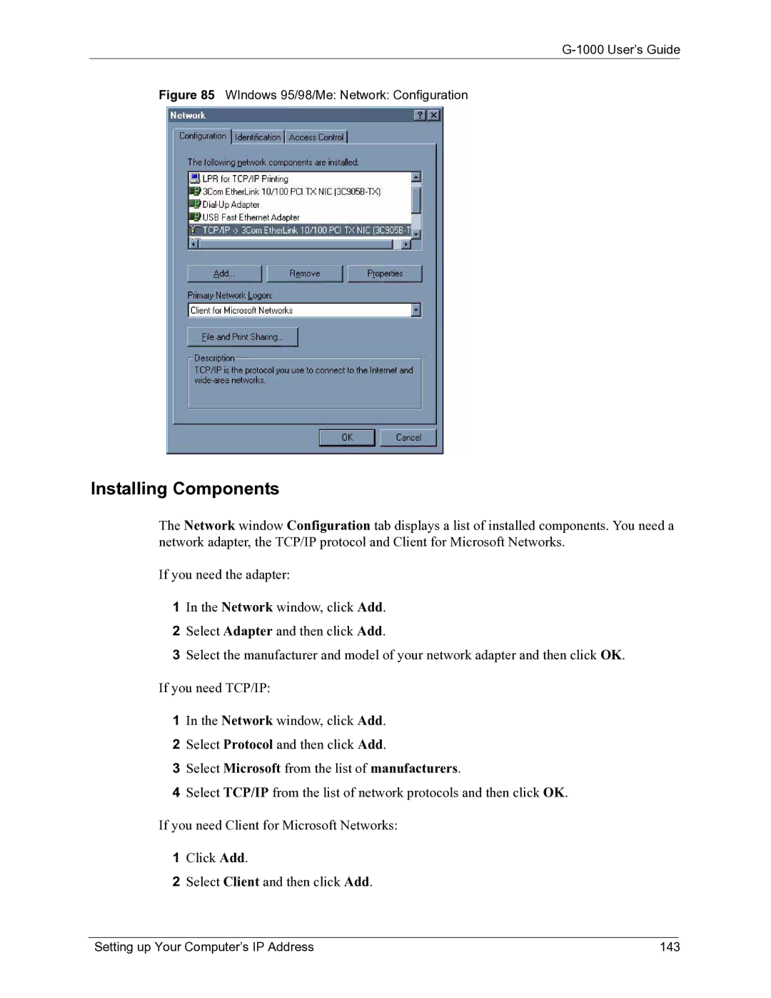 ZyXEL Communications G-1000 manual Installing Components, Setting up Your Computer’s IP Address 143 