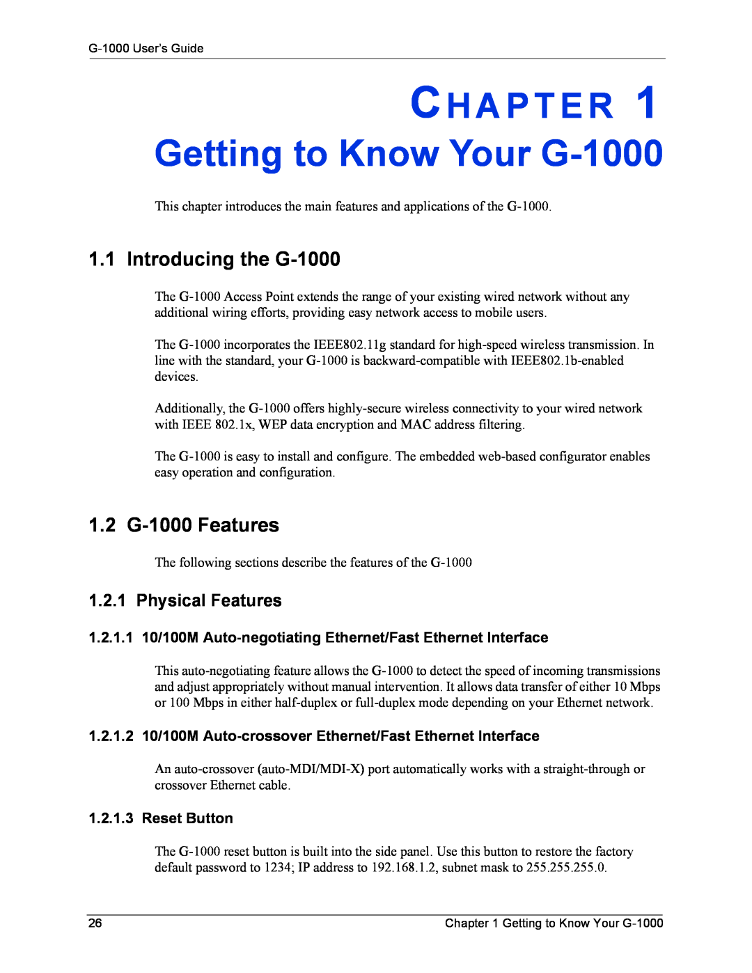 ZyXEL Communications manual Getting to Know Your G-1000, Ch A P T E R, Introducing the G-1000, 1.2 G-1000 Features 