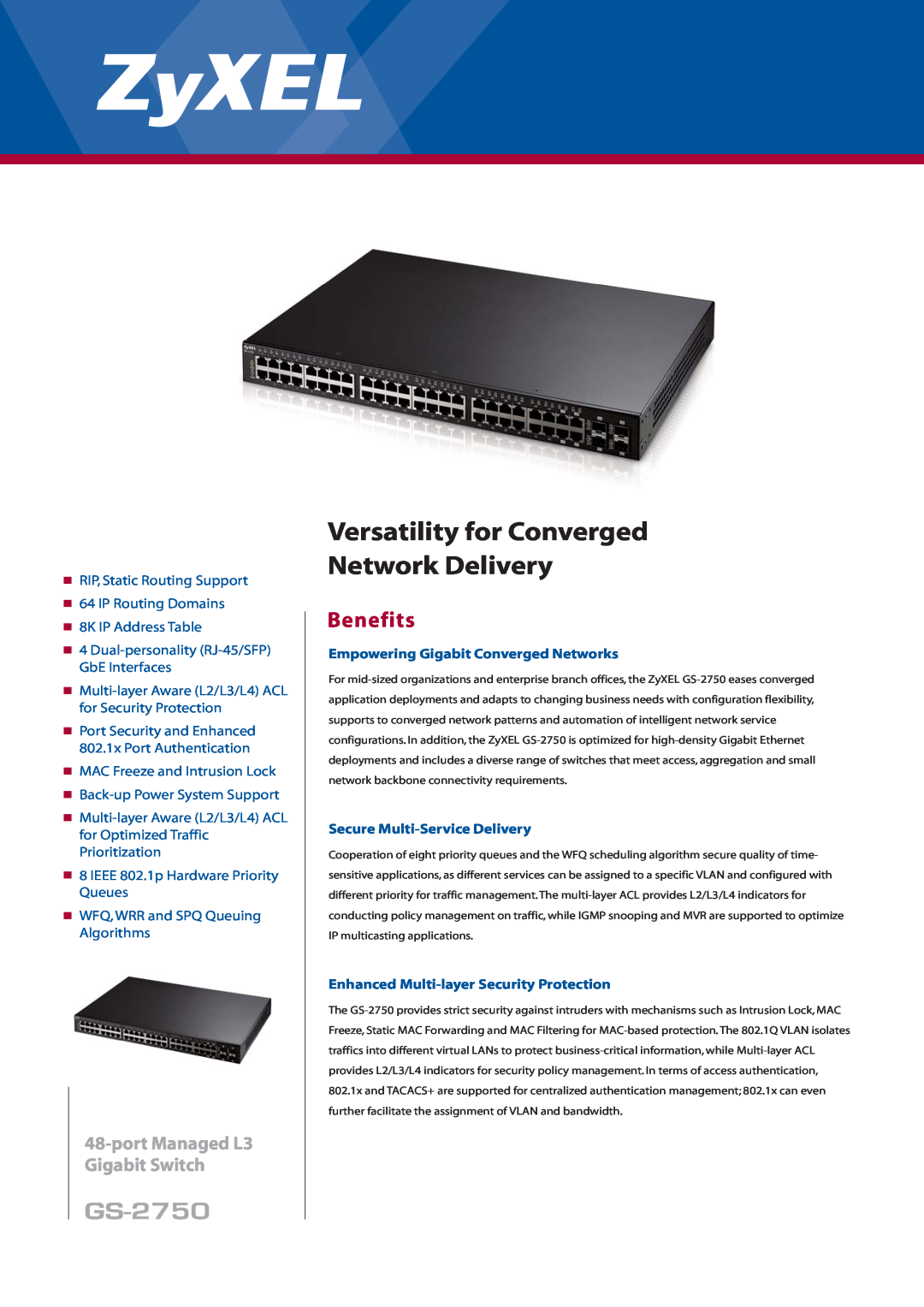 ZyXEL Communications GS-2750 manual Benefits, Empowering Gigabit Converged Networks, Secure Multi-Service Delivery 