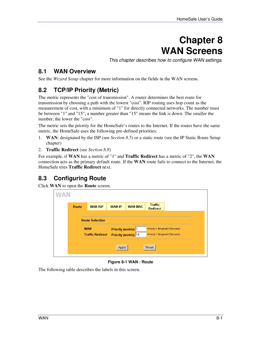 ZyXEL Communications HS100/HS100W manual Chapter WAN Screens, WAN Overview, TCP/IP Priority Metric, Configuring Route 