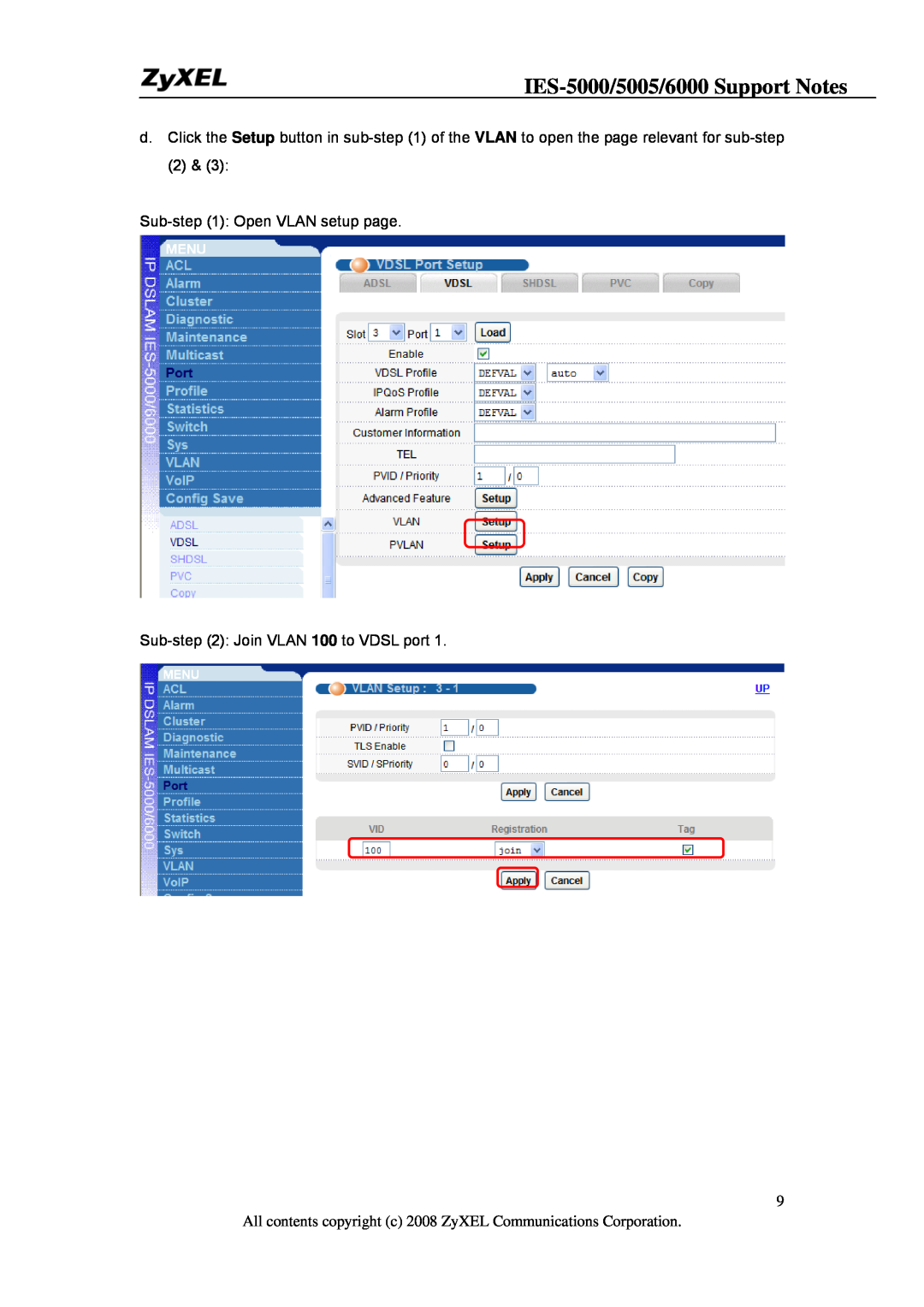 ZyXEL Communications IES-6000 IES-5000/5005/6000 Support Notes, Sub- Open VLAN setup page Sub- Join VLAN 100 to VDSL port 