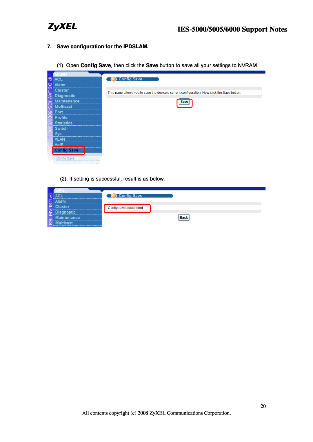 ZyXEL Communications IES-5005, IES-6000 manual IES-5000/5005/6000 Support Notes, Save configuration for the IPDSLAM 