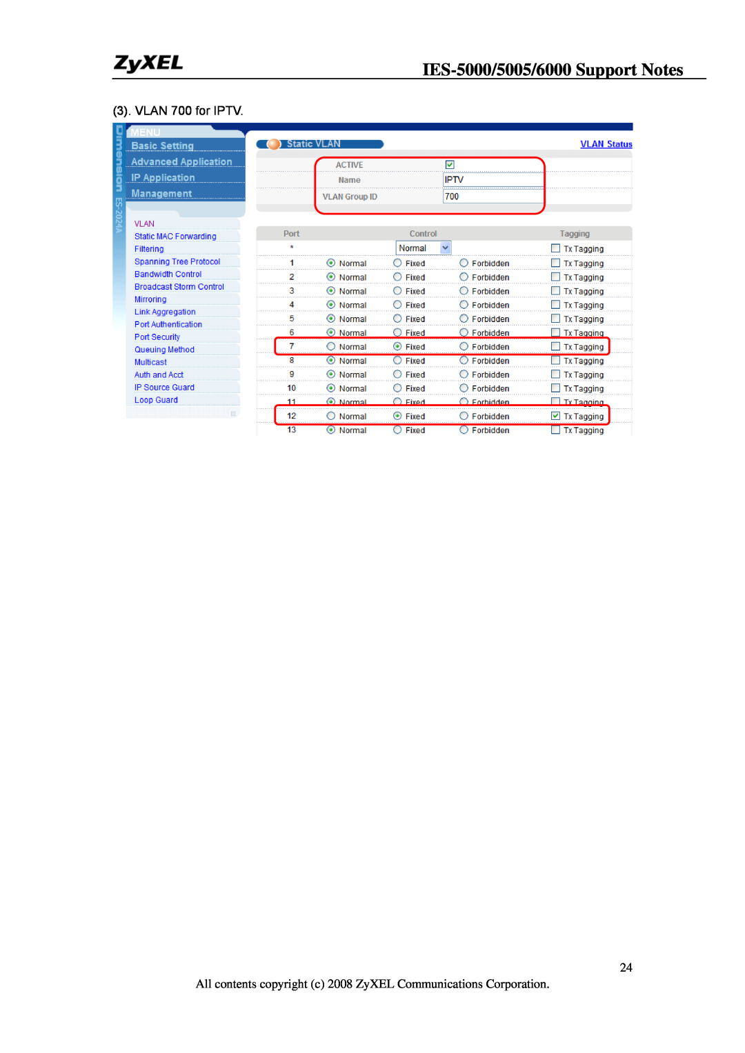 ZyXEL Communications IES-5005, IES-6000 manual IES-5000/5005/6000 Support Notes, VLAN 700 for IPTV 