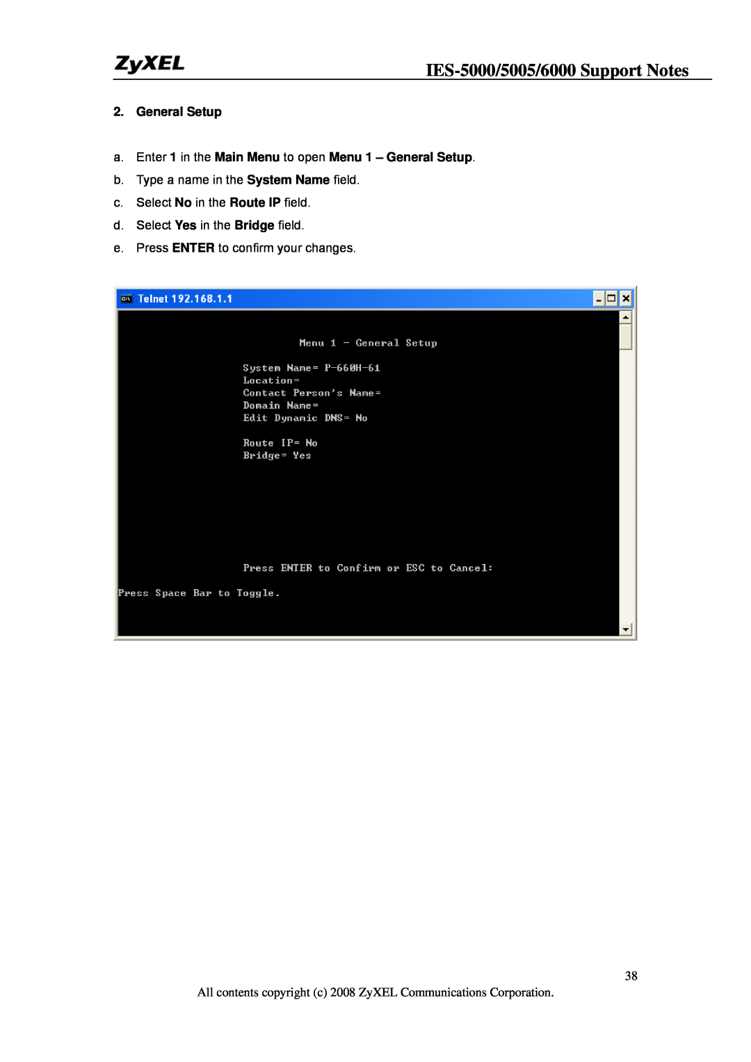 ZyXEL Communications IES-5005 IES-5000/5005/6000 Support Notes, General Setup, b. Type a name in the System Name field 