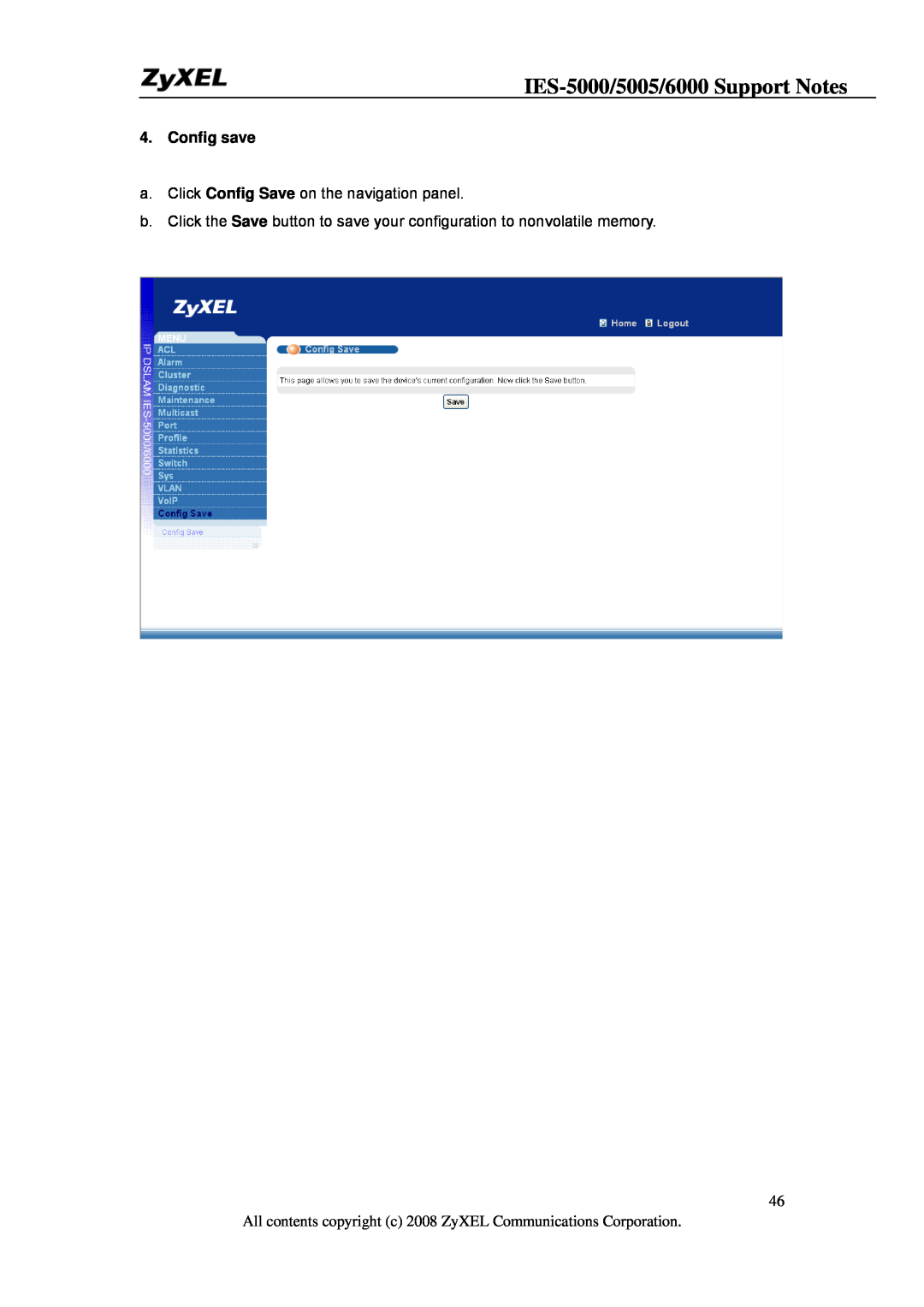 ZyXEL Communications IES-5005 IES-5000/5005/6000 Support Notes, Config save, a. Click Config Save on the navigation panel 