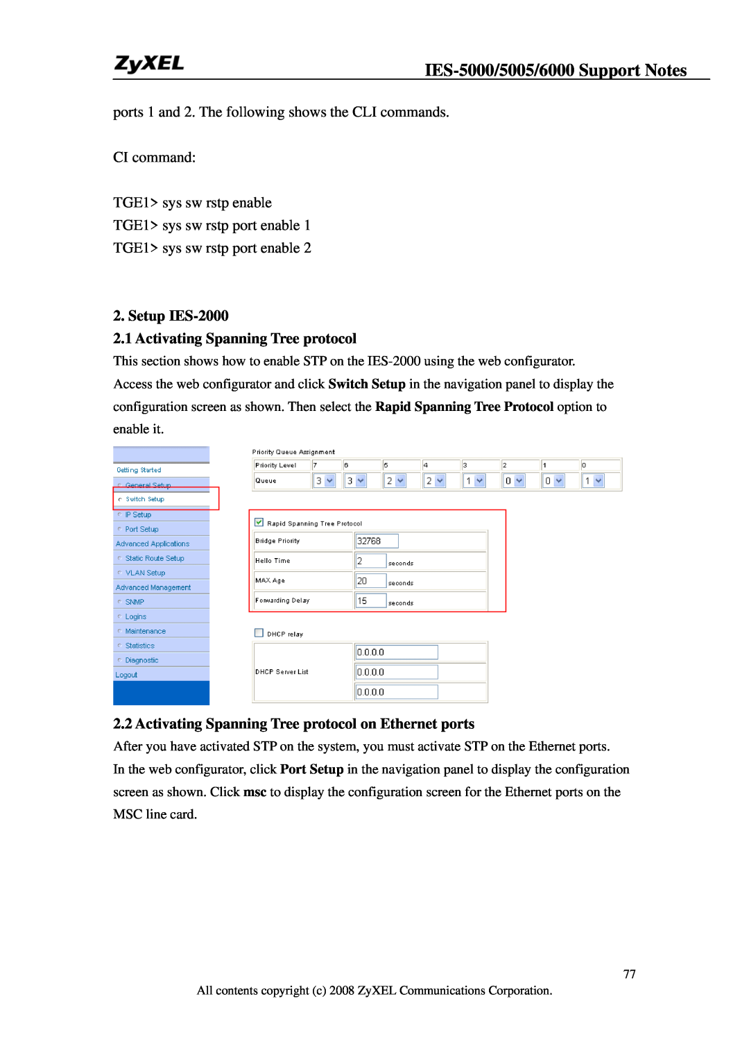 ZyXEL Communications IES-6000 manual Setup IES-2000 2.1 Activating Spanning Tree protocol, IES-5000/5005/6000 Support Notes 