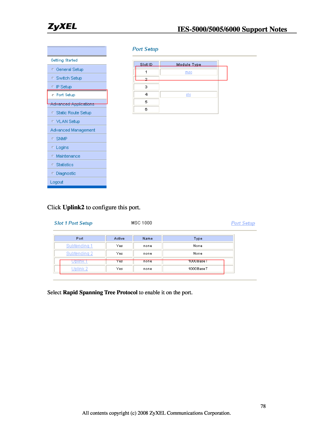 ZyXEL Communications IES-5005, IES-6000 manual IES-5000/5005/6000 Support Notes, Click Uplink2 to configure this port 