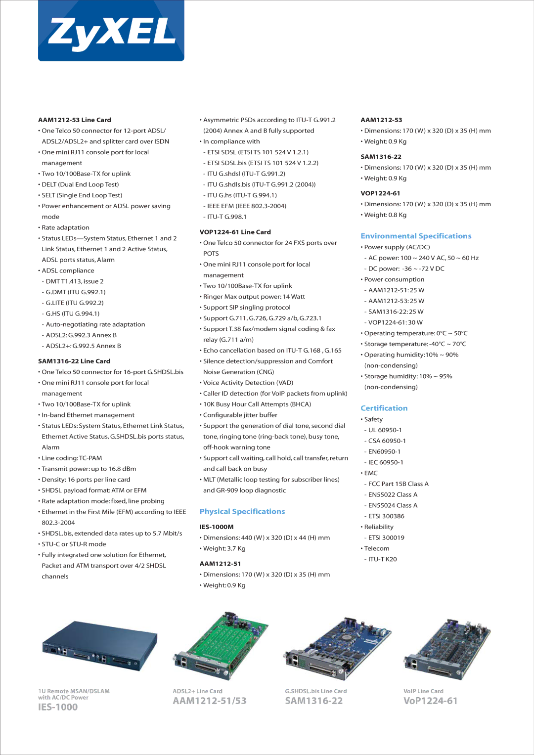 ZyXEL Communications IES-1248-51V, IES-612-51 manual Physical Specifications, Environmental Specifications, Certification 