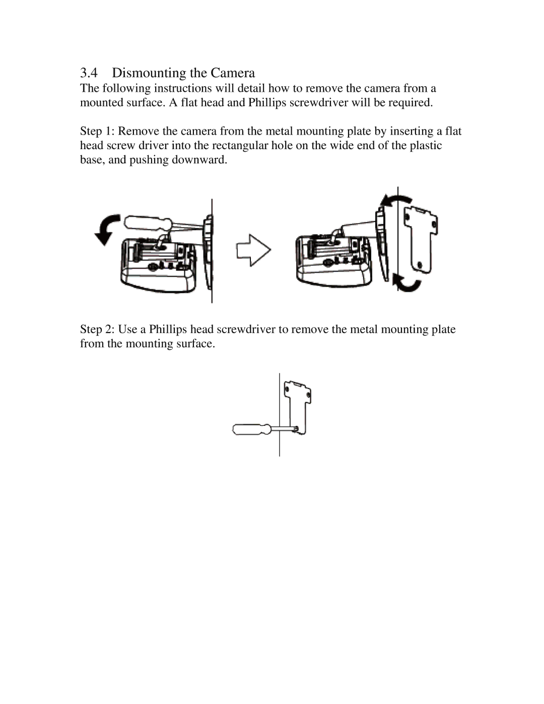 ZyXEL Communications IPC-3605N manual Dismounting the Camera 