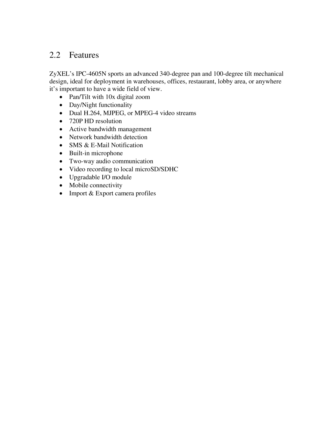 ZyXEL Communications IPC-4605N manual Features 