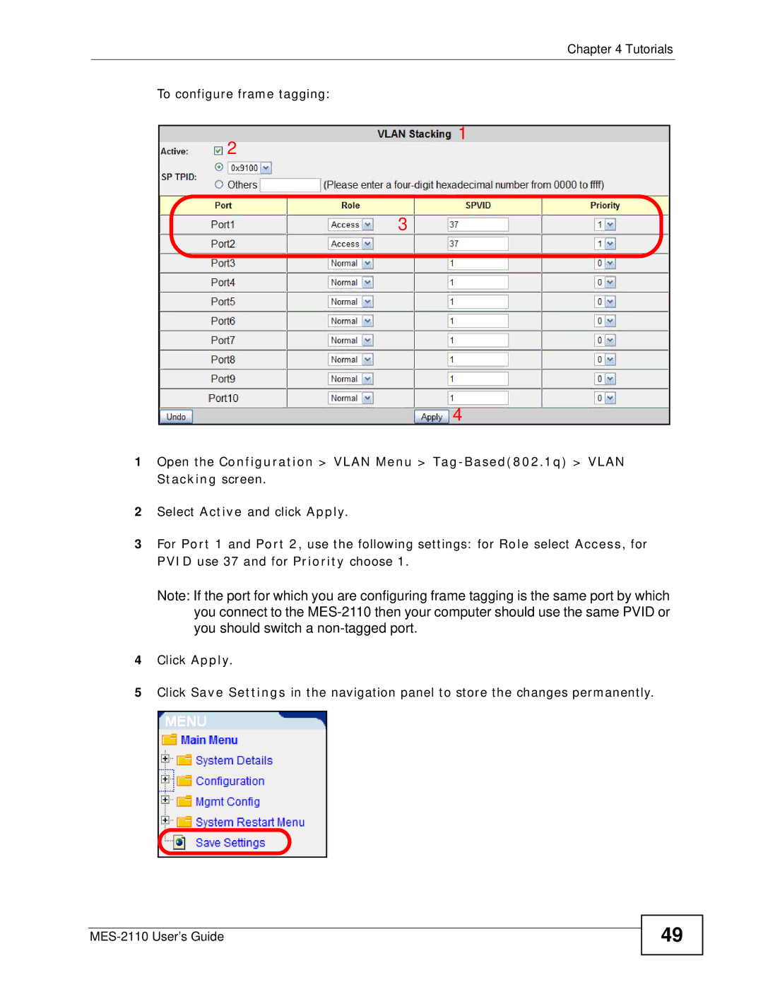 ZyXEL Communications MES-2110 manual To configure frame tagging 