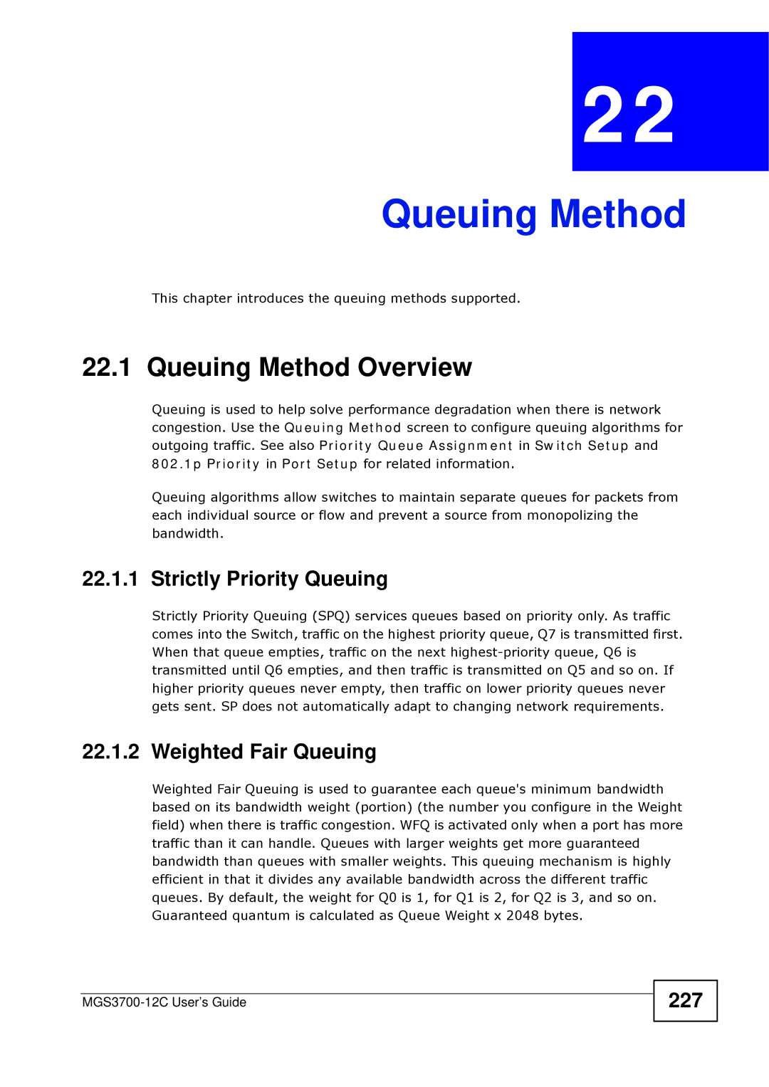 ZyXEL Communications metrogigabit switch Queuing Method Overview, Strictly Priority Queuing, Weighted Fair Queuing 