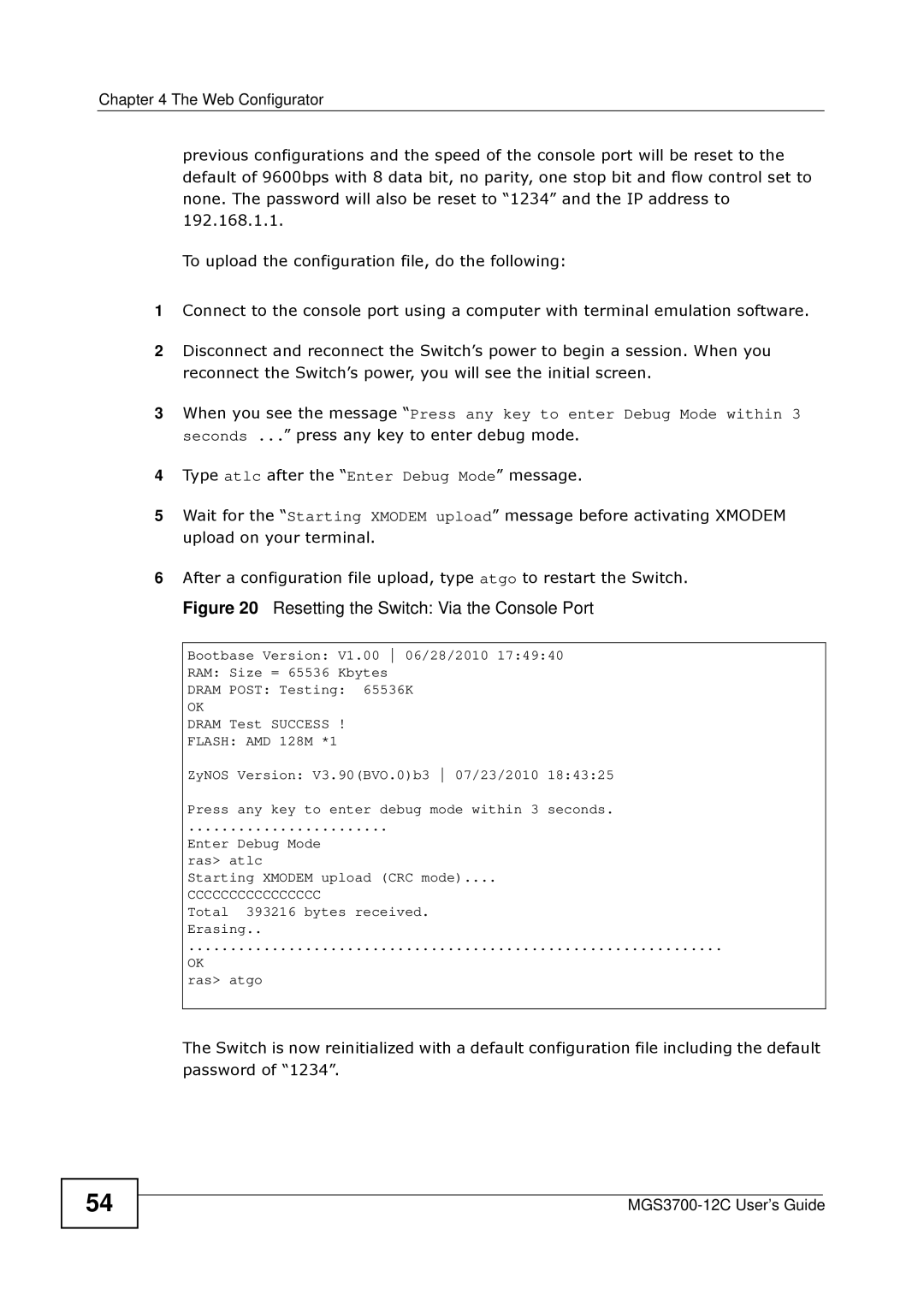 ZyXEL Communications metrogigabit switch manual Resetting the Switch Via the Console Port 