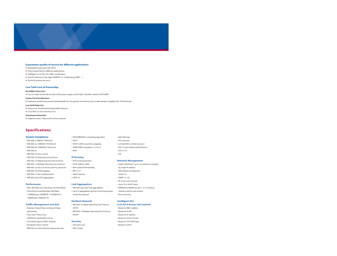 ZyXEL Communications MS-7206 IP Routing, Network Management, Performance Link Aggregation, L2/L3/L4 Access List Control 