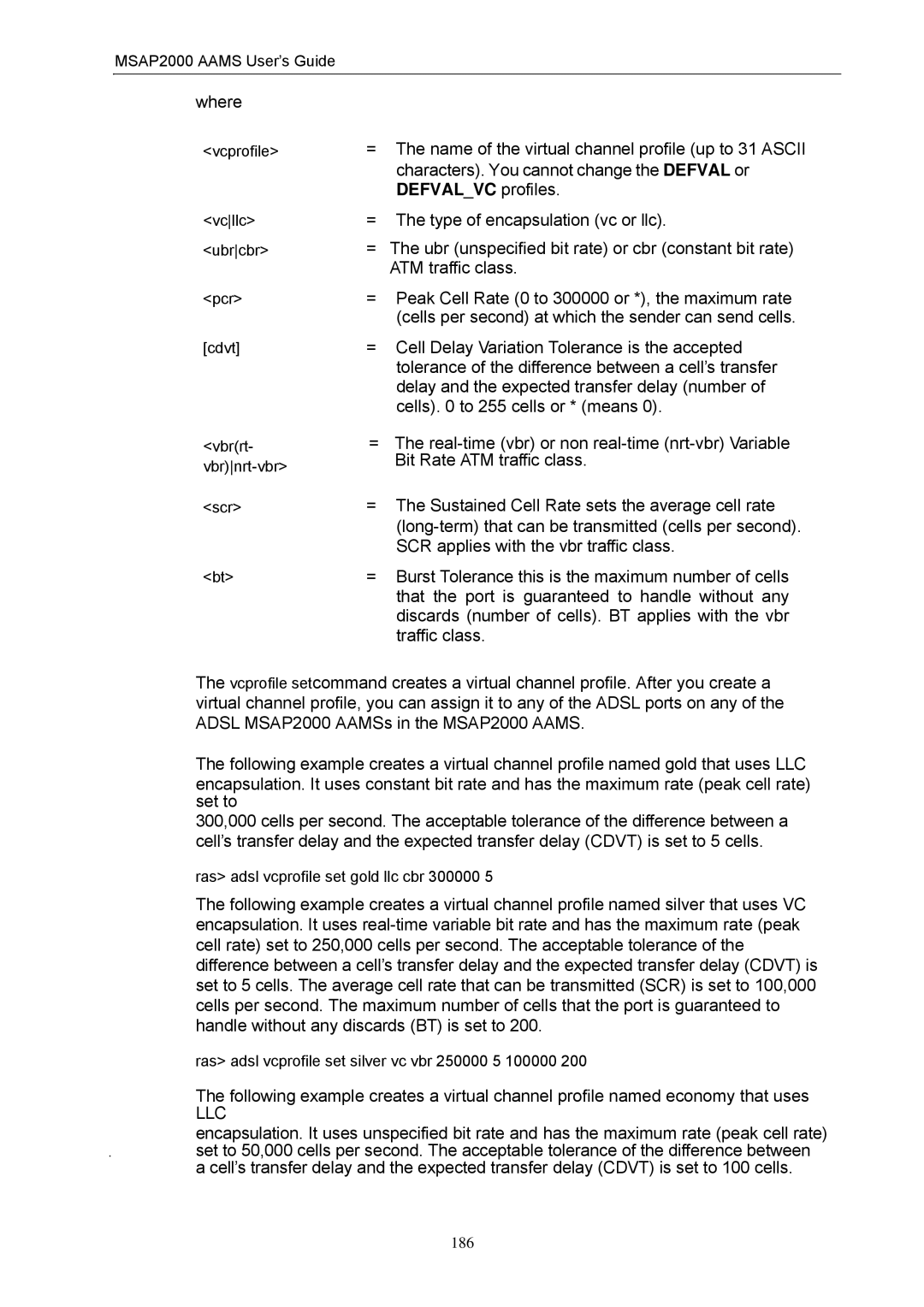 ZyXEL Communications MSAP2000 manual = Peak Cell Rate 0 to 300000 or *, the maximum rate, Cells to 255 cells or * means 