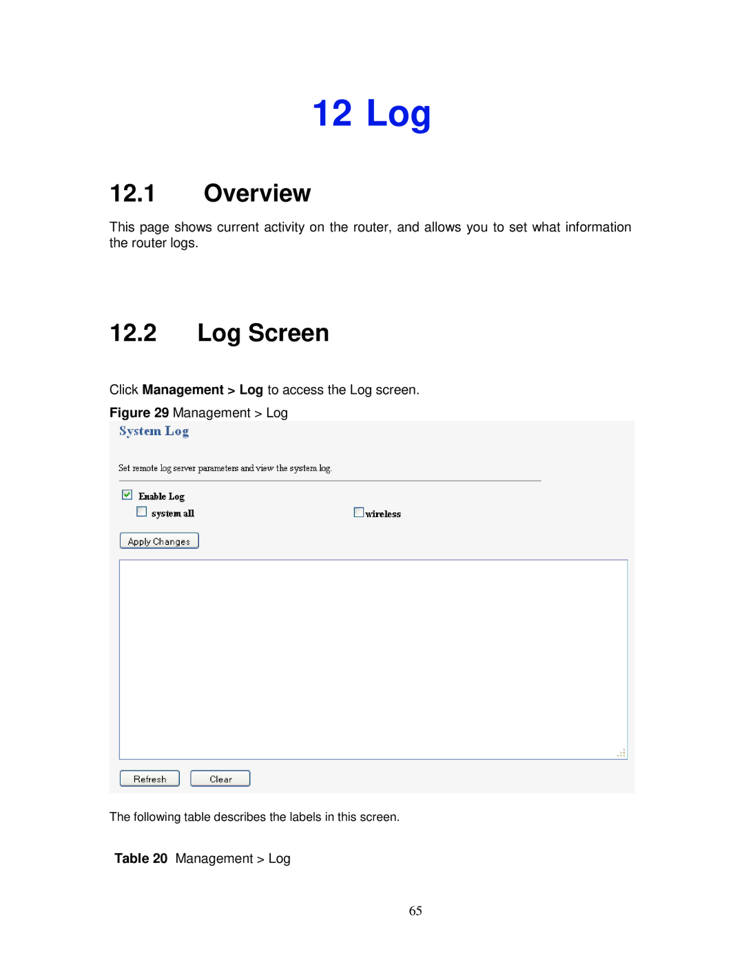 ZyXEL Communications MWR102 manual 12 Log, Log Screen, Click Management Log to access the Log screen 