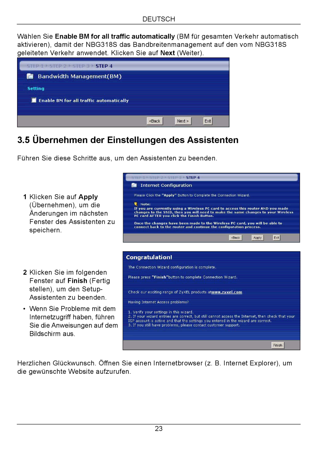 ZyXEL Communications NBG318S Series quick start Übernehmen der Einstellungen des Assistenten 