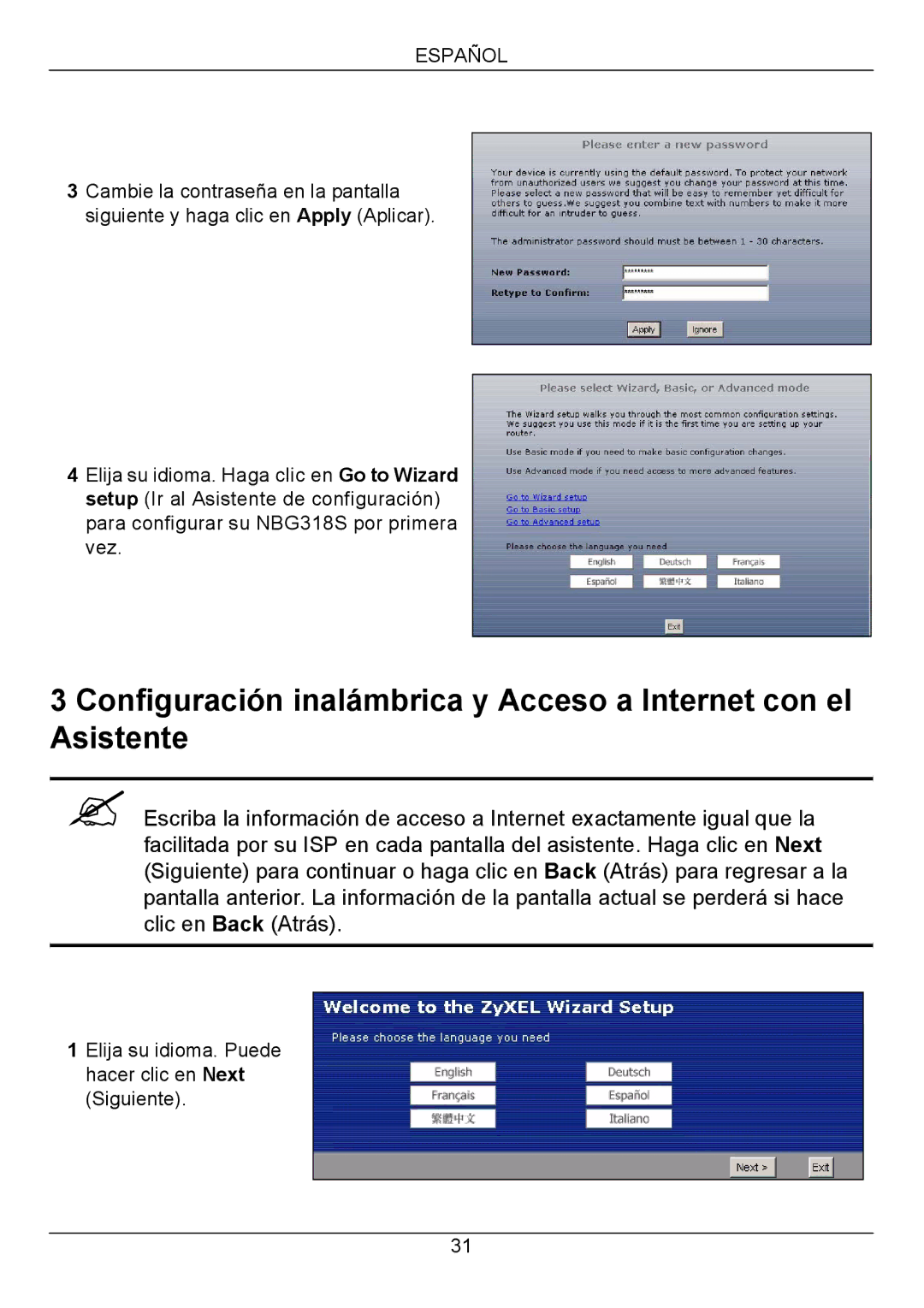 ZyXEL Communications NBG318S Series quick start Elija su idioma. Puede hacer clic en Next Siguiente 