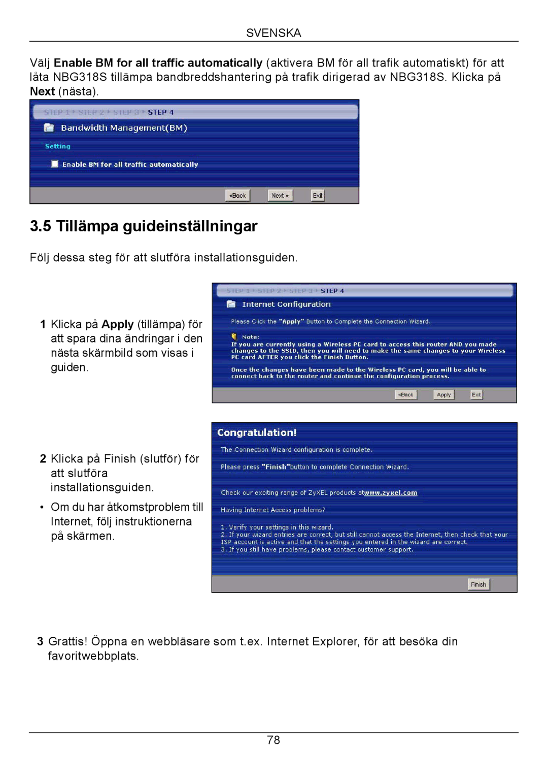 ZyXEL Communications NBG318S Series quick start Tillämpa guideinställningar 