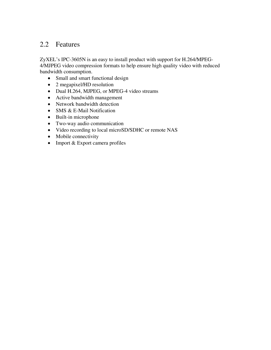 ZyXEL Communications network camera manual Features 