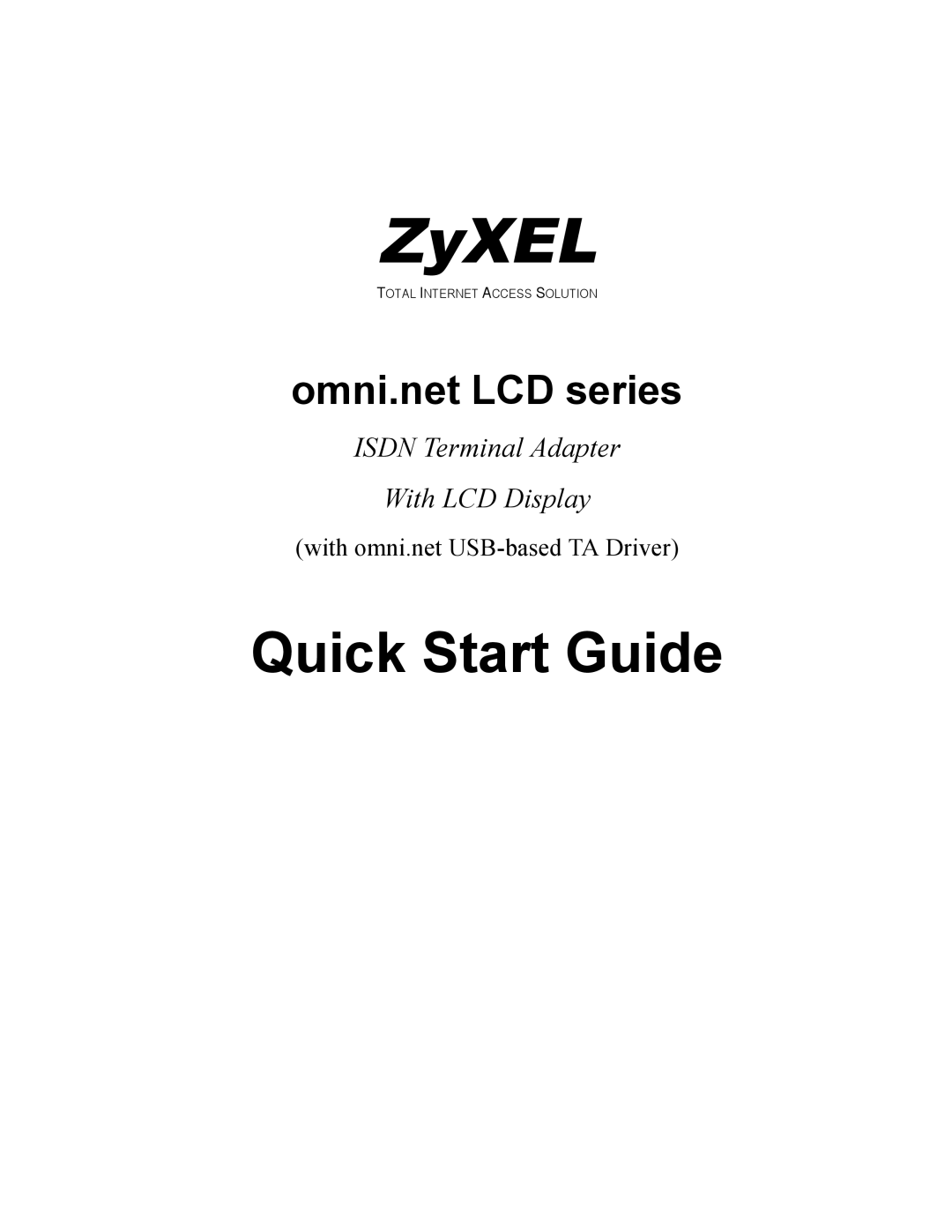 ZyXEL Communications omni.net LCD series quick start ZyXEL 