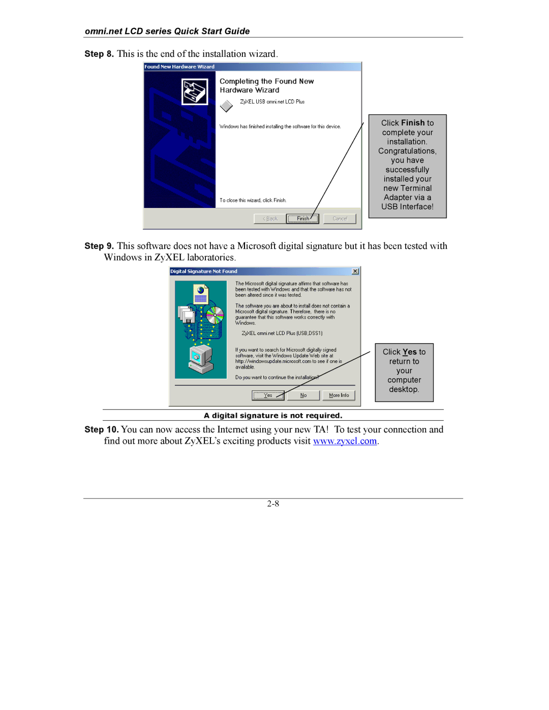 ZyXEL Communications omni.net LCD series quick start This is the end of the installation wizard 