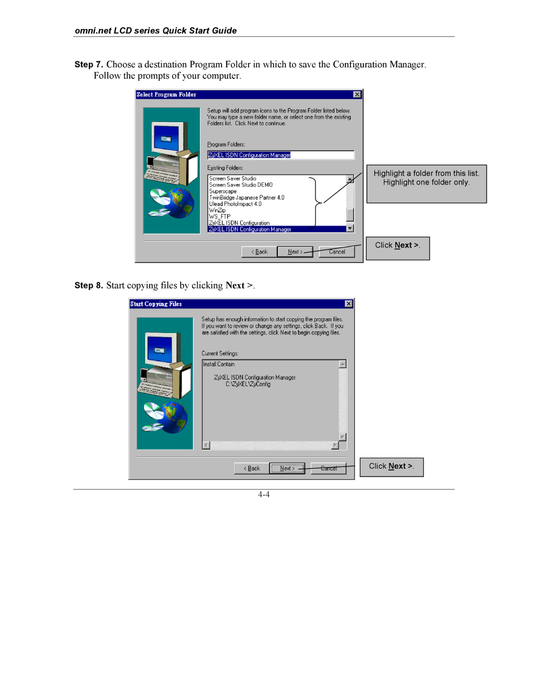 ZyXEL Communications omni.net LCD series quick start Start copying files by clicking Next 